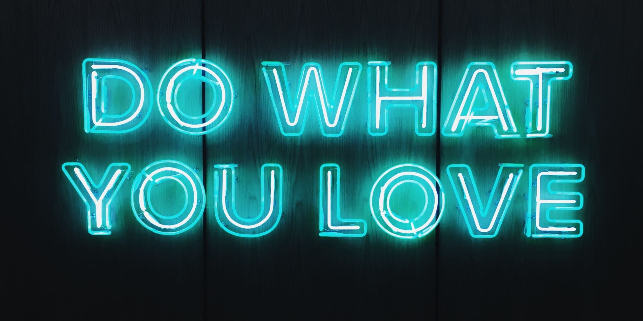 Neon Sign saying do what you love